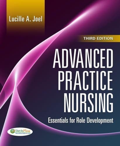 Advanced Practice Nursing: Essentials of Role Development 3e