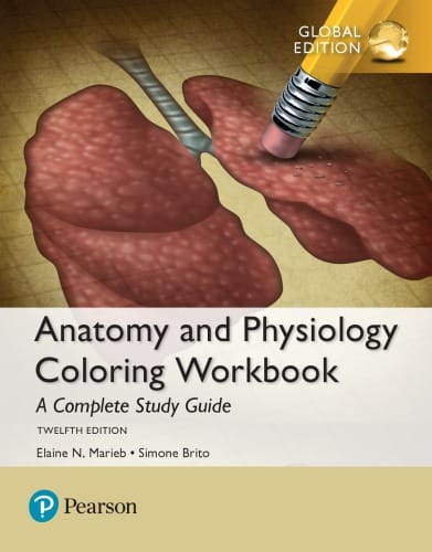 Anatomy and physiology coloring workbook a complete study guide 12 edition