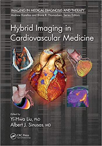 Hybrid Imaging in Cardiovascular Medicine - Imaging in Medical Diagnosis and Therapy (1st Edition) - eBooks