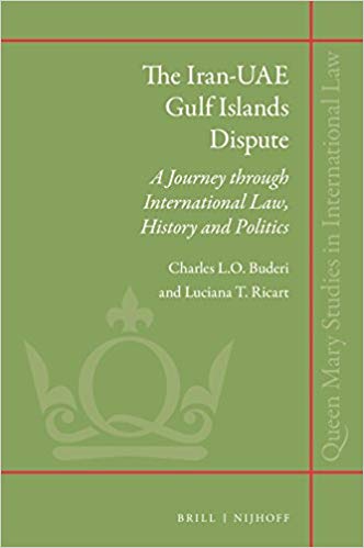 The Iran-UAE Gulf Islands Dispute (Queen Mary Studies in International Law) - eBooks