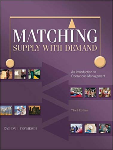 Matching Supply with Demand: An Introduction to Operations Management (3rd Edition) - eBook