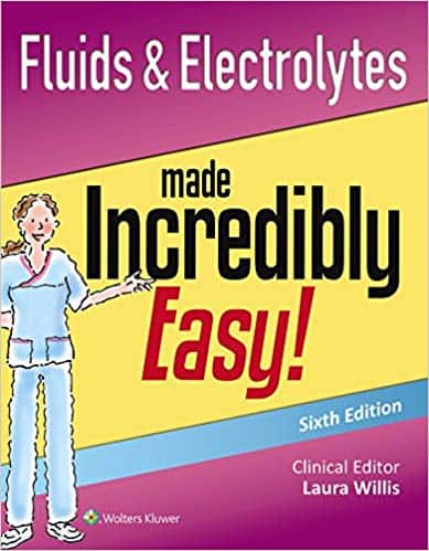 Fluids & Electrolytes Made Incredibly Easy (6th Edition) - eBook