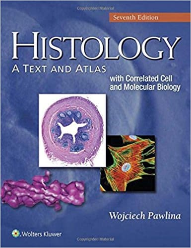 Histology: A Text and Atlas: With Correlated Cell and Molecular Biology (7th Edition) - eBook