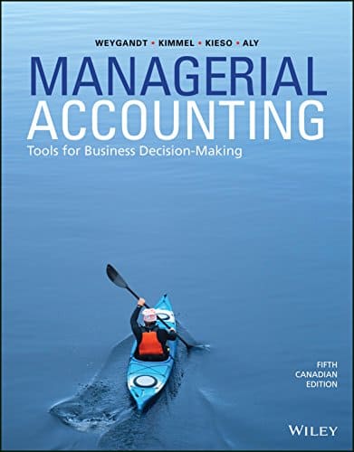 Managerial Accounting: Tools for Business Decision-Making, (5th Canadian Edition) - eBook