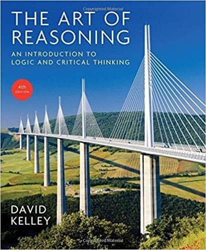 The Art of Reasoning: An Introduction to Logic and Critical Thinking (4th Edition) - eBook