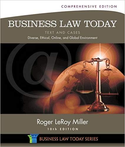 Business Law Today: Text and Cases: Diverse, Ethical, Online, and Global Environment (10th Edition) - eBook