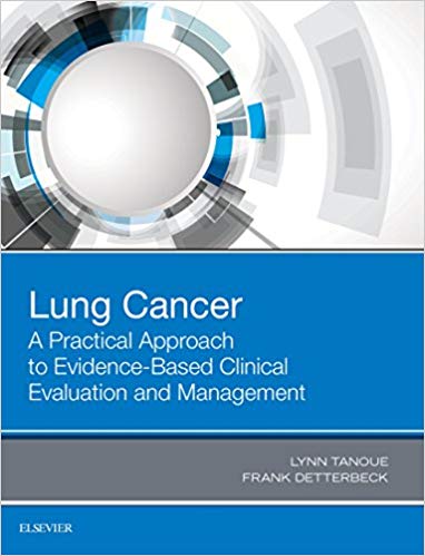 Lung Cancer: A Practical Approach to Evidence-Based Clinical Evaluation and Management - eBook
