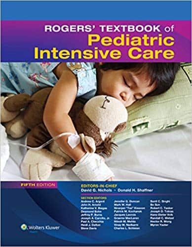 Rogers' Textbook of Pediatric Intensive Care (5th Edition) - eBook