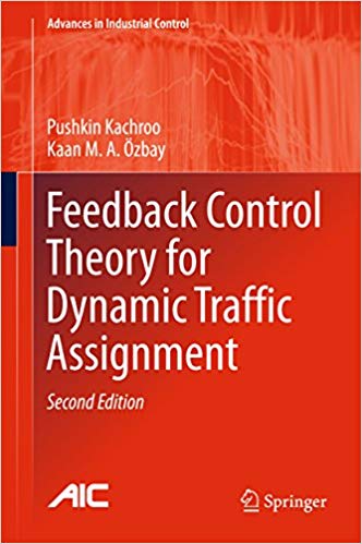 Feedback Control Theory for Dynamic Traffic Assignment: Advances in Industrial Control (2nd Edition) - eBook