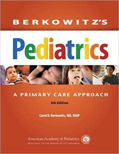 Berkowitz's Pediatrics: A Primary Care Approach (5th Edition) - eBook