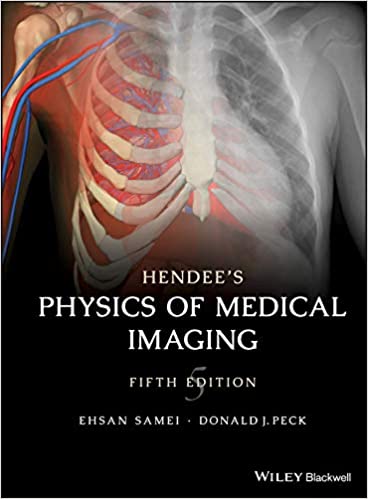Hendee's Physics of Medical Imaging (5th Edition) - eBook
