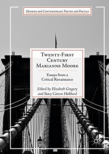 Twenty-First Century Marianne Moore: Essays from a Critical Renaissance - eBook