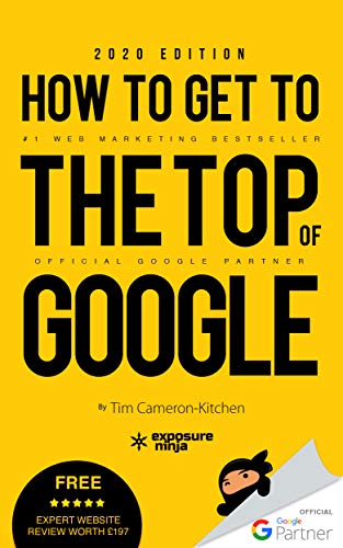 How To Get To The Top Of Google in 2020: The Plain English Guide to SEO - eBook