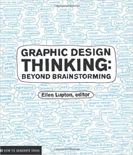 Graphic Design Thinking: Beyond Brainstorming - eBook