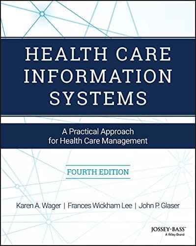 Health Care Information Systems: A Practical Approach for Health Care Management (4th Edition) - eBook