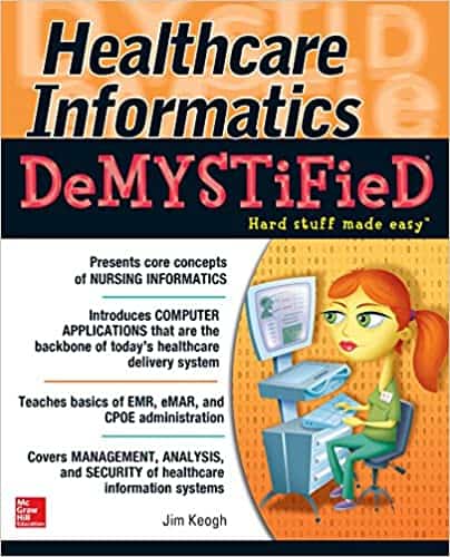 Healthcare Informatics DeMYSTiFieD - eBook