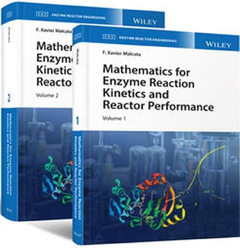 Mathematics for Enzyme Reaction Kinetics and Reactor Performance, 2 Volume Set - eBook