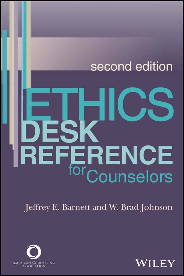 Ethics Desk Reference for Counselors (2nd Edition) - eBook
