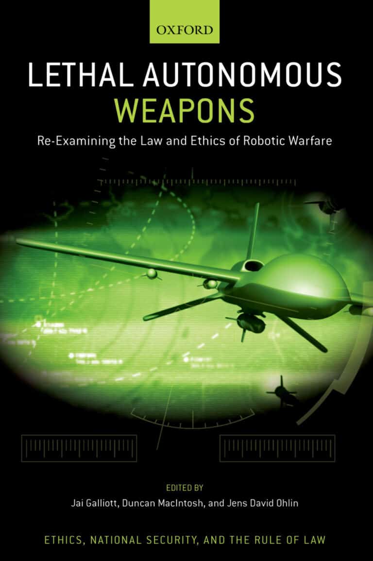 Lethal Autonomous Weapons: Re-Examining the Law and Ethics of Robotic Warfare - eBook