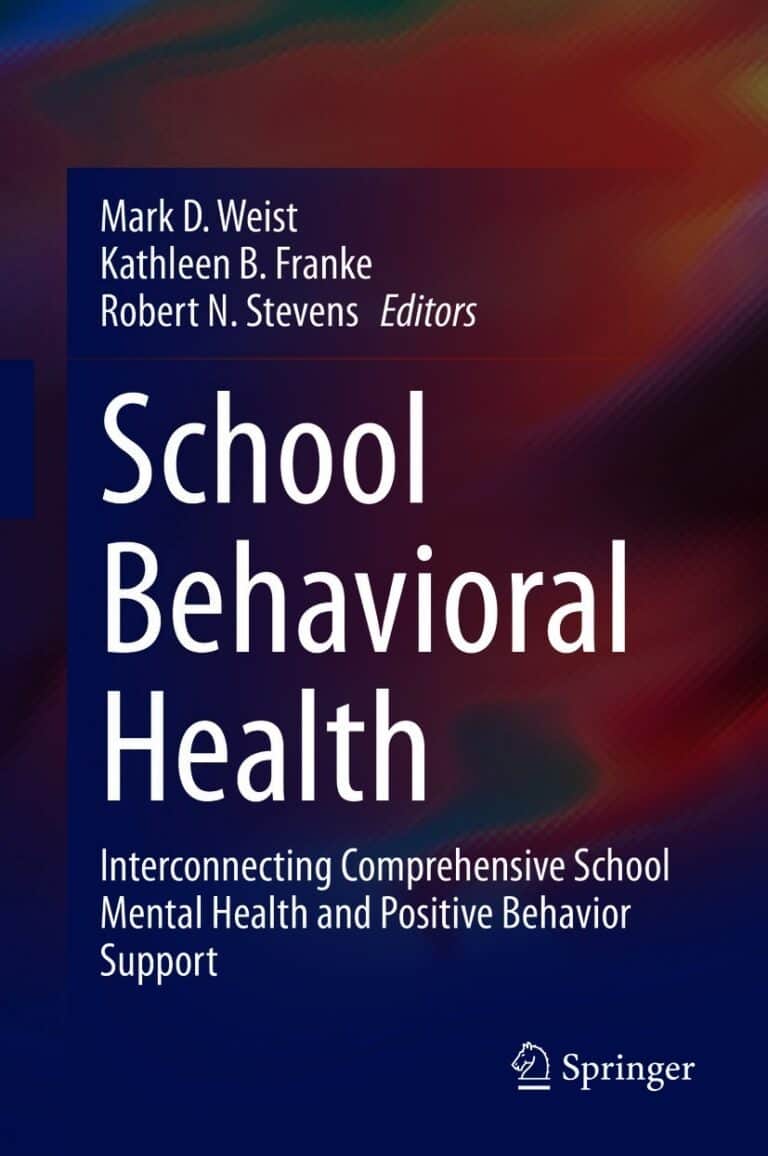 School Behavioral Health: Interconnecting Comprehensive School Mental Health and Positive Behavior Support - eBook
