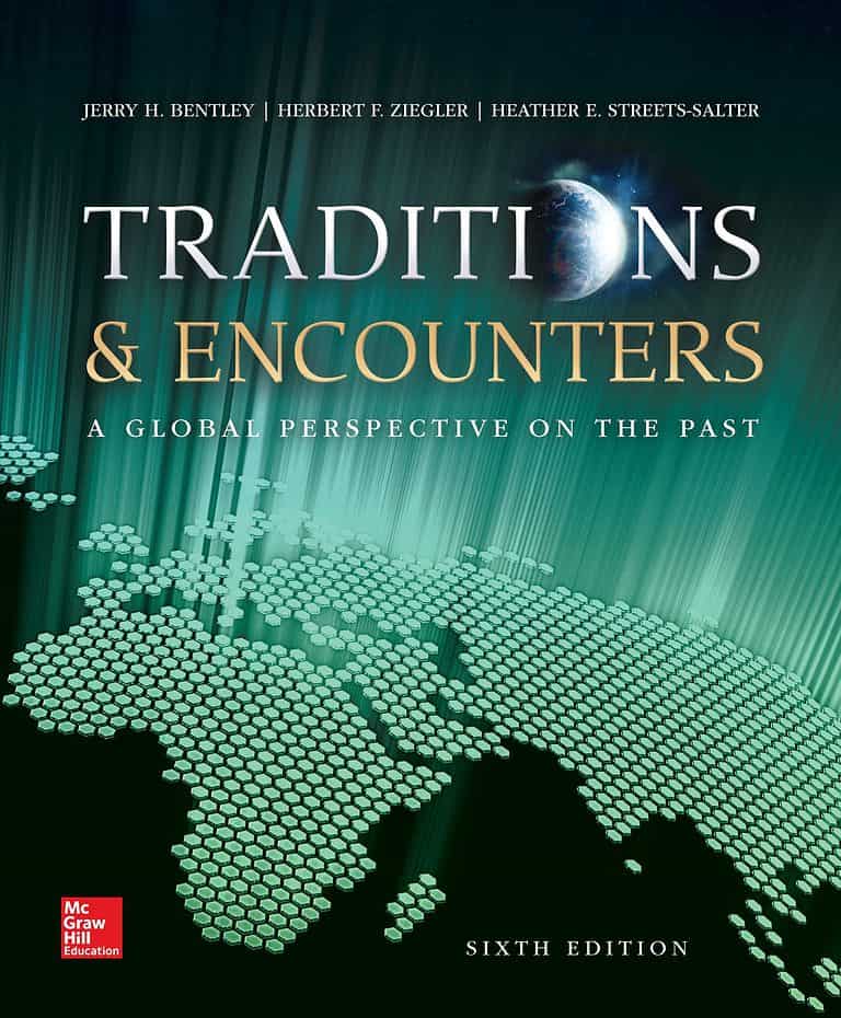 Traditions and Encounters A Global Perspective on the Past 6e
