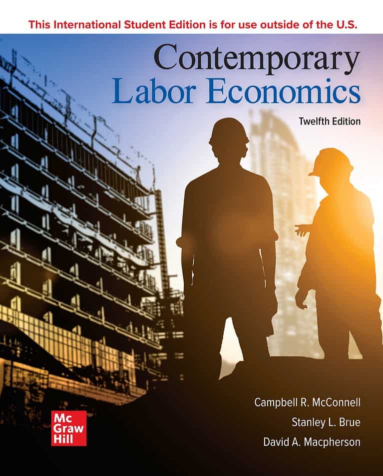 Contemporary Labor Economics 12E International