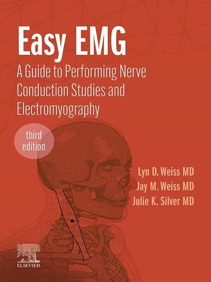 Easy EMG: A Guide to Performing Nerve Conduction Studies and Electromyography (3rd Edition) - eBook