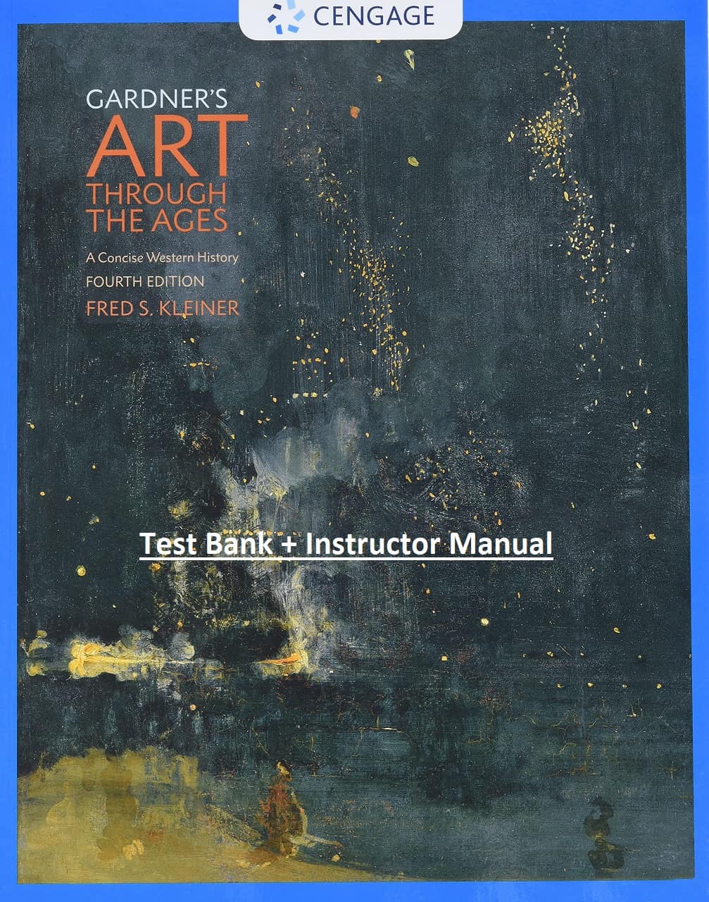 Gardners Art through the Ages A Concise Western History 4e testbank