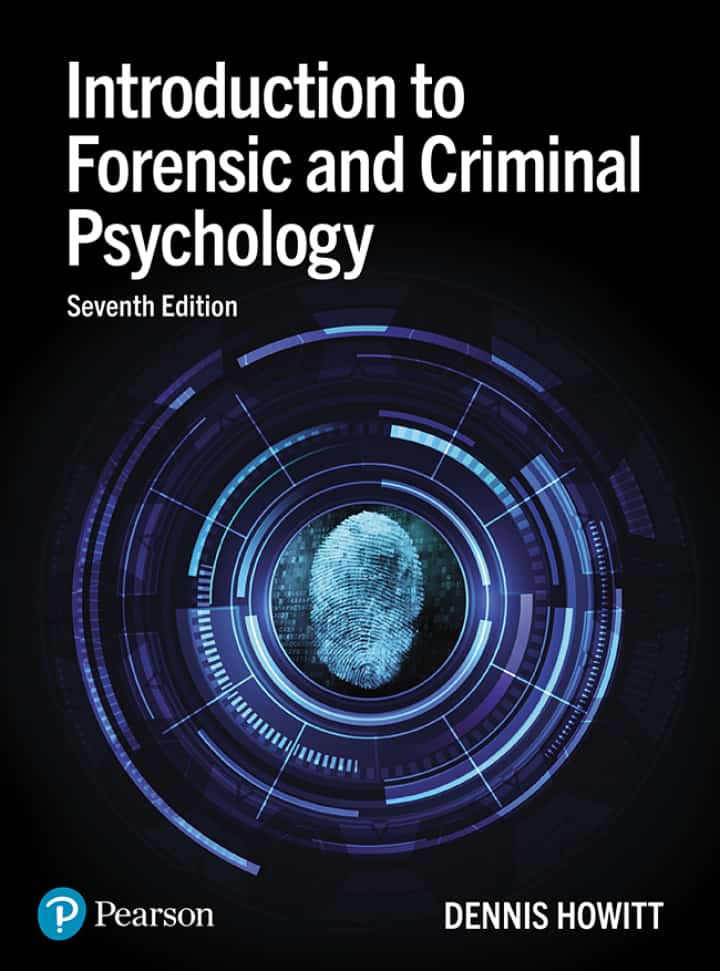 Introduction to Forensic and Criminal Psychology 7E