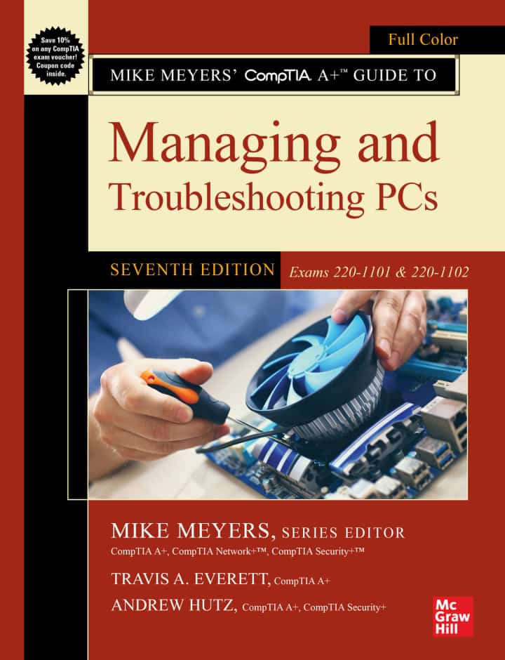 Mike Meyers' CompTIA A+ Guide to Managing and Troubleshooting PCs (Exams 220-1101 & 220-1102) (7th Edition) - eBook
