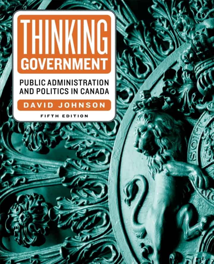 Thinking Government: Public Administration and Politics in Canada (5th Edition) - eBook