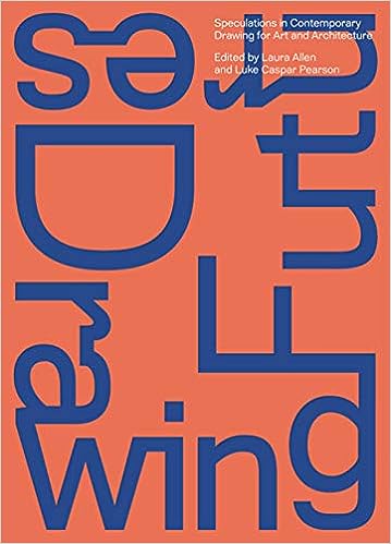 Drawing Futures: Speculations in Contemporary Drawing for Art and Architecture - eBook