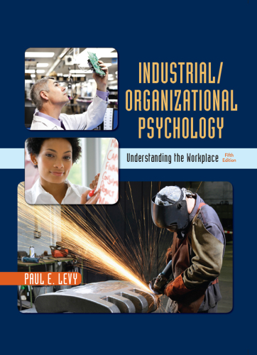 Industrial/Organizational Psychology: Understanding the Workplace (5th Edition) - eBook