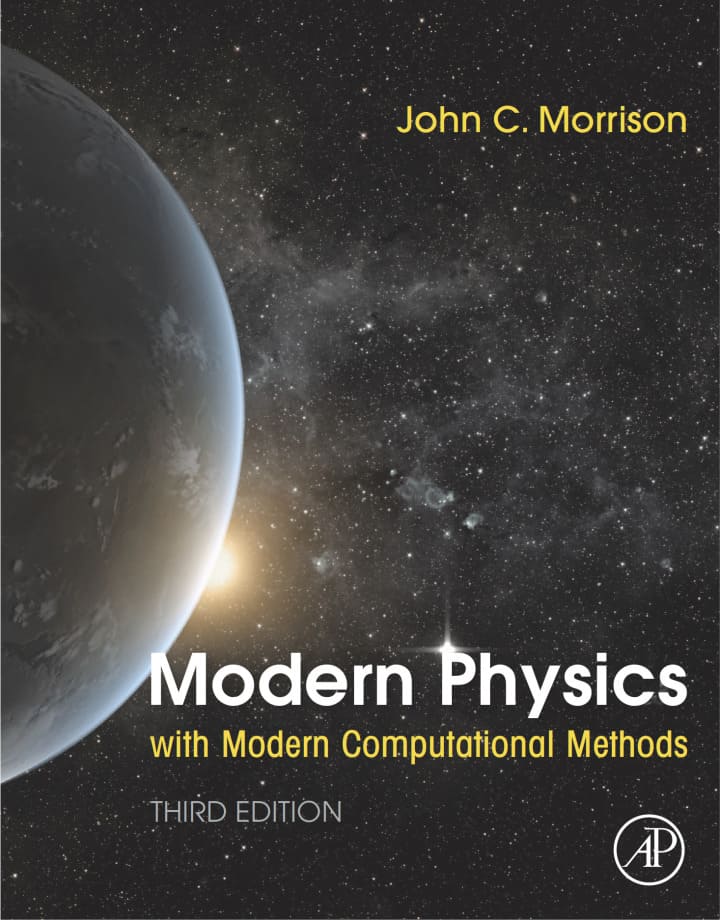 Modern Physics with Modern Computational Methods: for Scientists and Engineers (3rd Edition) - eBook