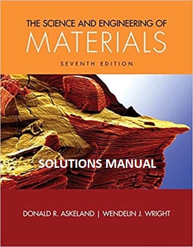 The-Science-and-Engineering-of-Materials-7e-solutions