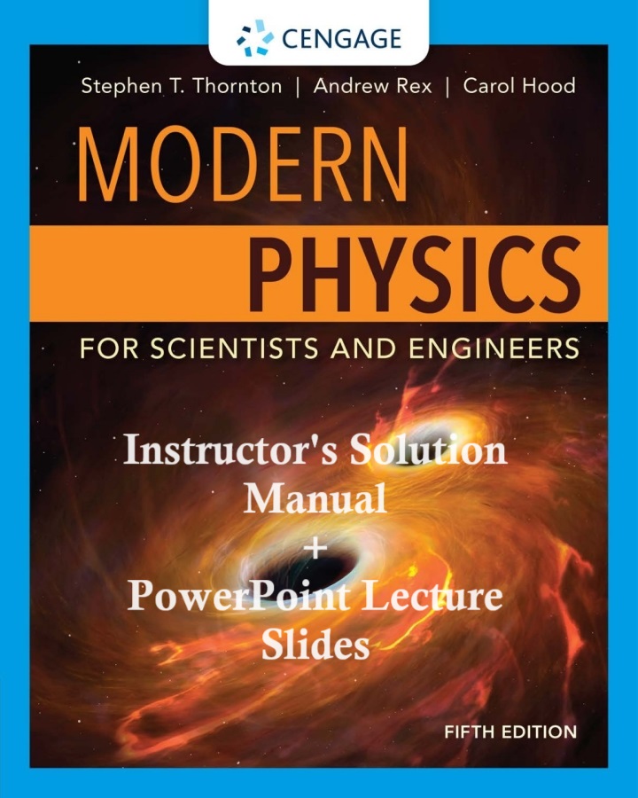 Modern Physics for Scientists and Engineers 5th Edition solutions