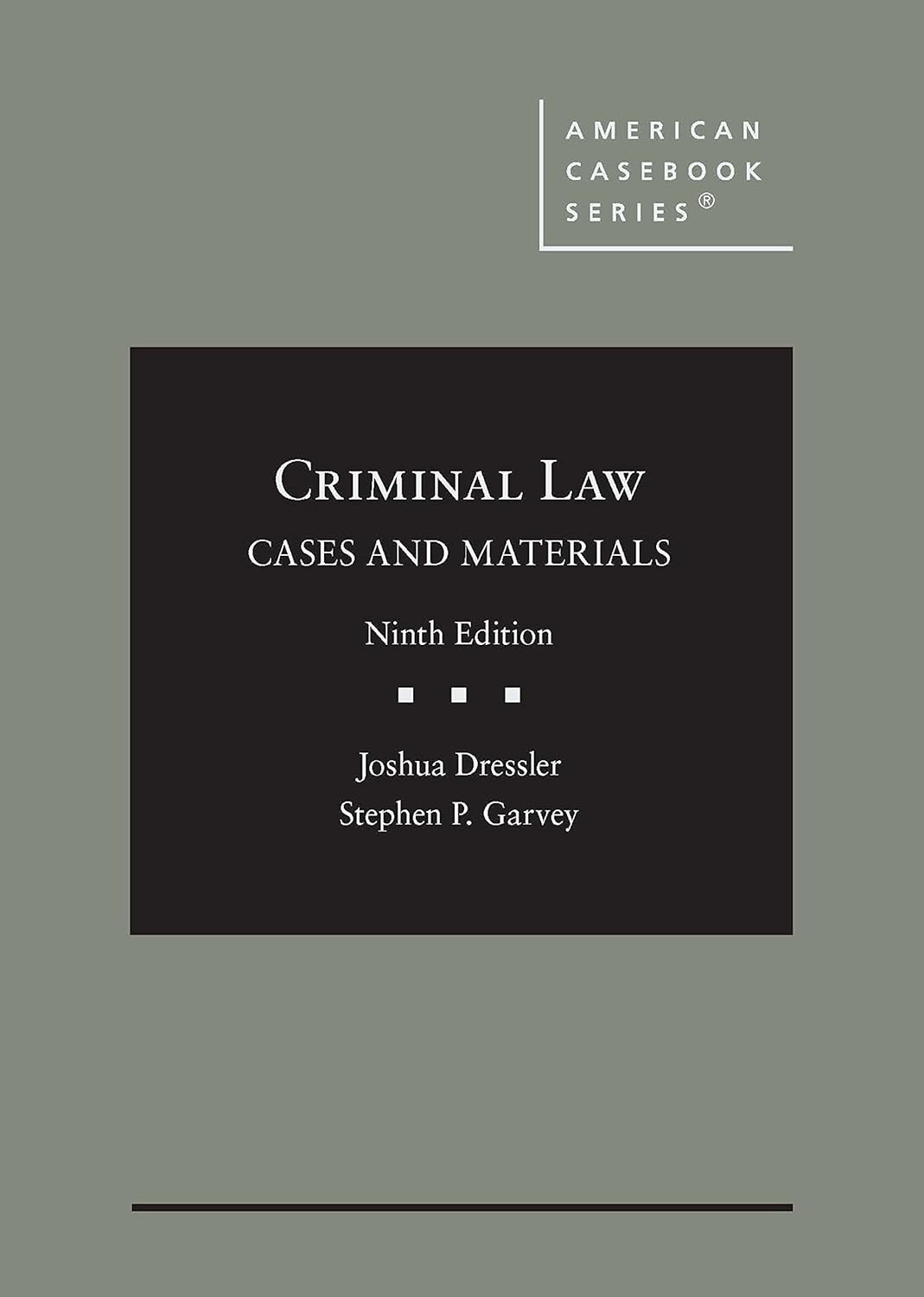 Criminal Law: Cases and Materials (American Casebook Series) (9th Edition) - eBook