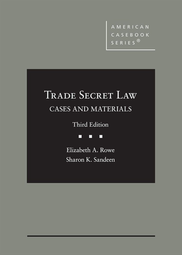 Trade Secret Law: Cases and Materials (3rd Edition) - eBook