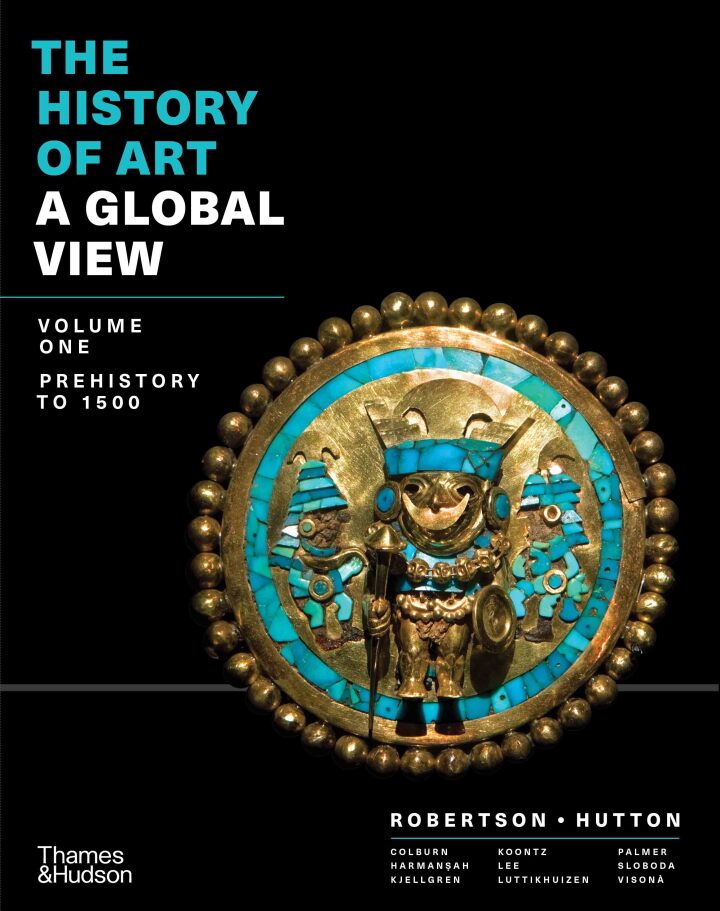 The History of Art: A Global View: Prehistory to 1500 (Volume 1)- eBook