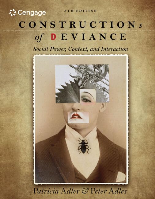 Constructions of Deviance: Social Power, Context, and Interaction (8th Edition)- eBook