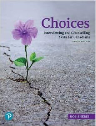 Choices: Interviewing and Counselling Skills for Canadians (8th Edition) - eBook