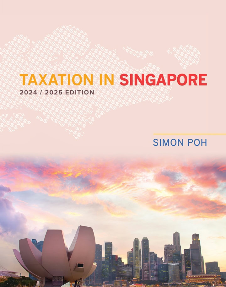 Taxation in Singapore 2024/2025 Edition (6th Edition) - eBook