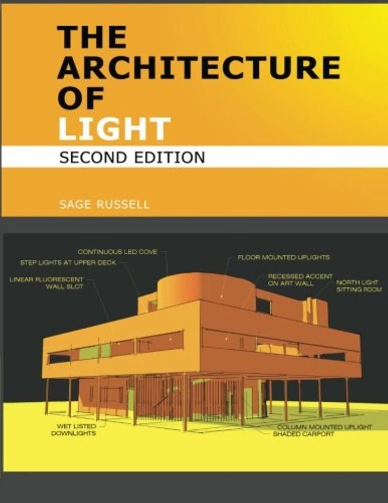 The Architecture Of Light: A textbook of procedures and practices for the Architect, Interior Designer and Lighting Designer (2nd Edition) - eBook
